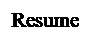 Text Box: Resume